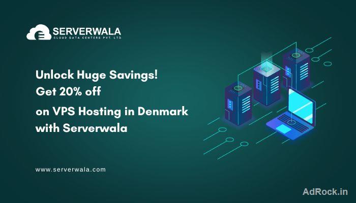 Unlock Huge Savings! Get 20% off on VPS Hosting in Denmark with Serverwala