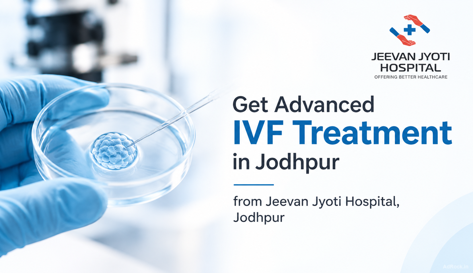Get Advanced IVF Treatment in Jodhpur from Jeevan Jyoti Hospital