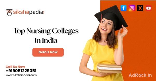 Top Nursing Colleges in India: Your Path to a Bright Healthcare Career
