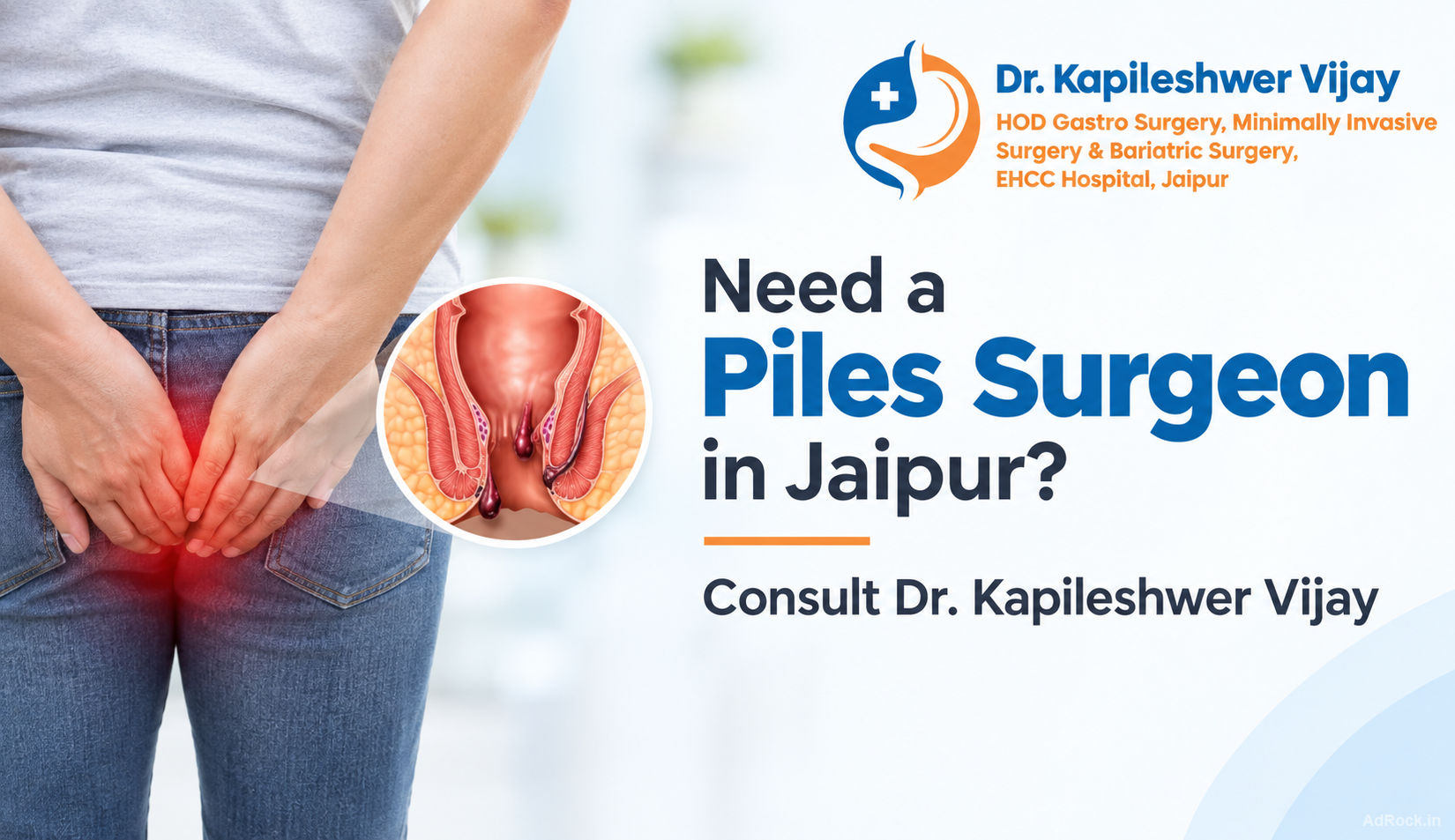 Need a Piles Surgeon in Jaipur? Consult Dr. Kapileshwer Vijay