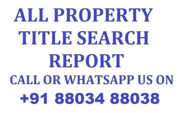 All Property Title Search Report Call 8803488038