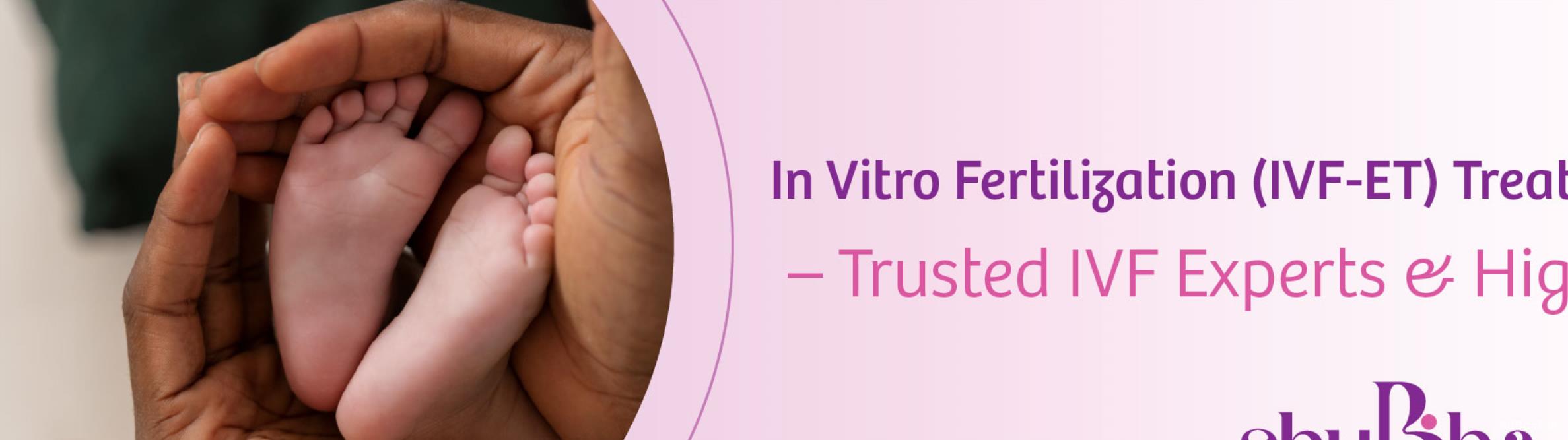 IVF Treatment in Hyderabad | High Success IVF-ET Clinic IVF Treatment in Hyderabad | High Success IVF-ET Clinic