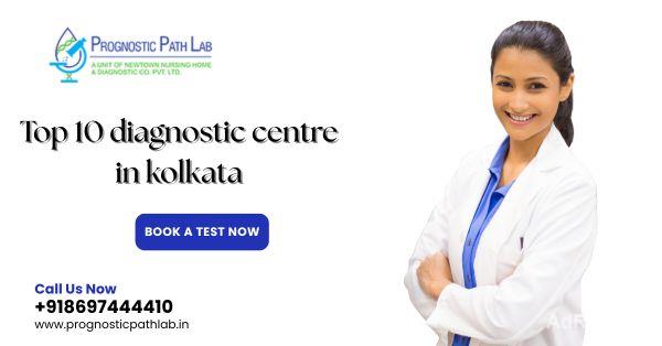 Top 10 Diagnostic Centre in Kolkata Top 10 Diagnostic Centre in Kolkata