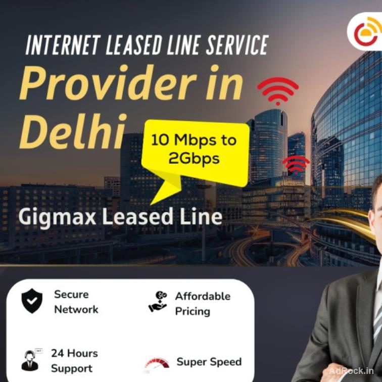 Leased Line Service in Delhi | High-Speed Internet by Gigmax