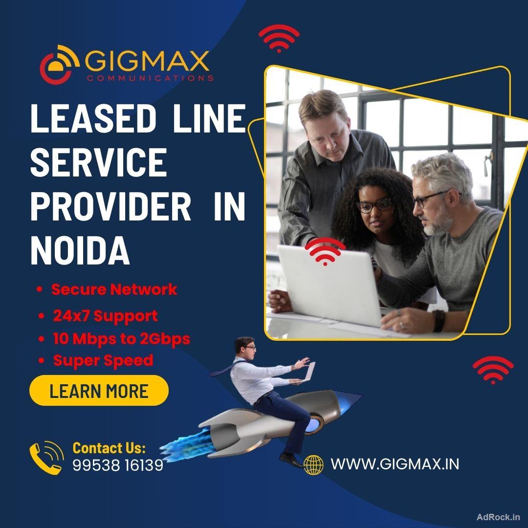 Leased Line Service Provider in Noida – Gigmax