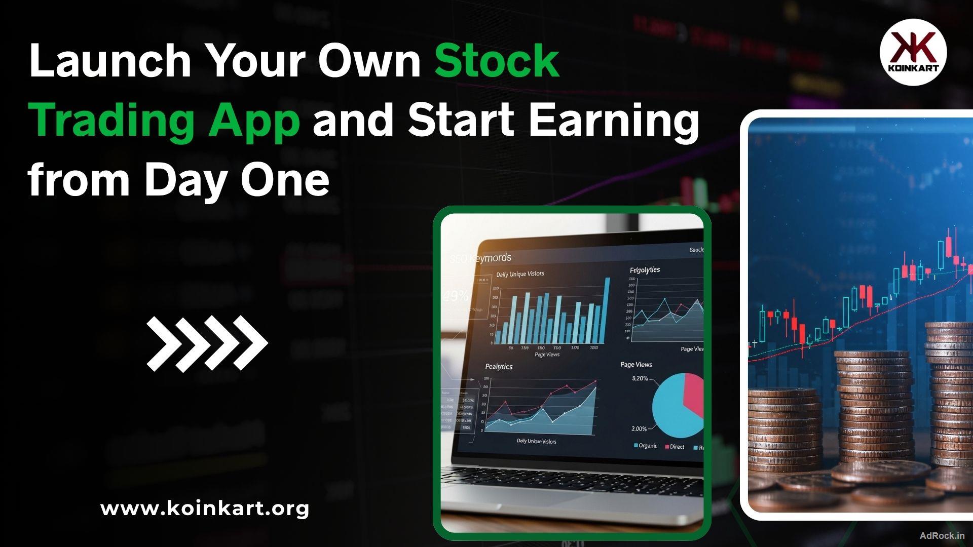 Launch Your Own Stock Trading App and Start Earning from Day One