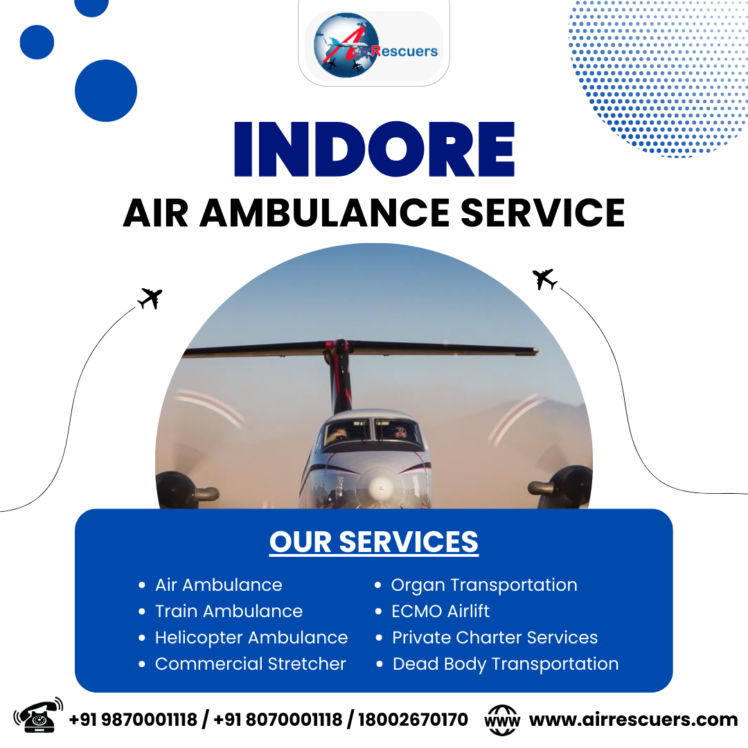 Indore’s Trusted Air Ambulance – Saving Lives 24/7!