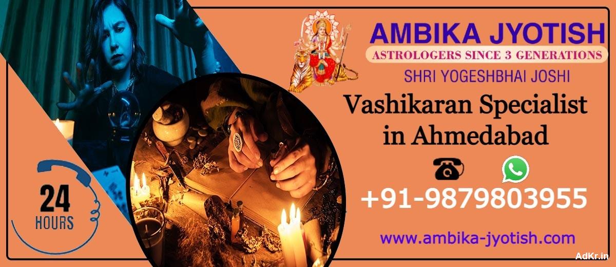 Vashikaran Specialist in Ahmedabad