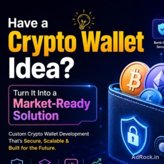 Have a Crypto Wallet Idea? Turn It Into a Market-Ready Solution