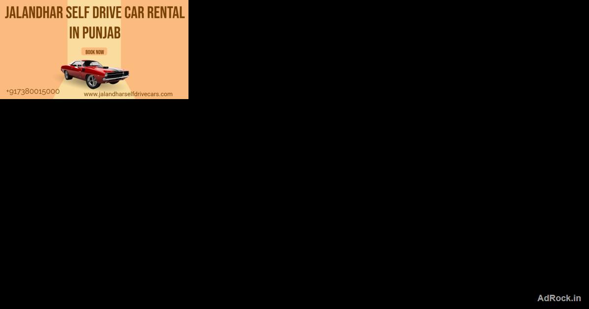 Jalandhar self Drive Car Rental In Punjab 7380015000