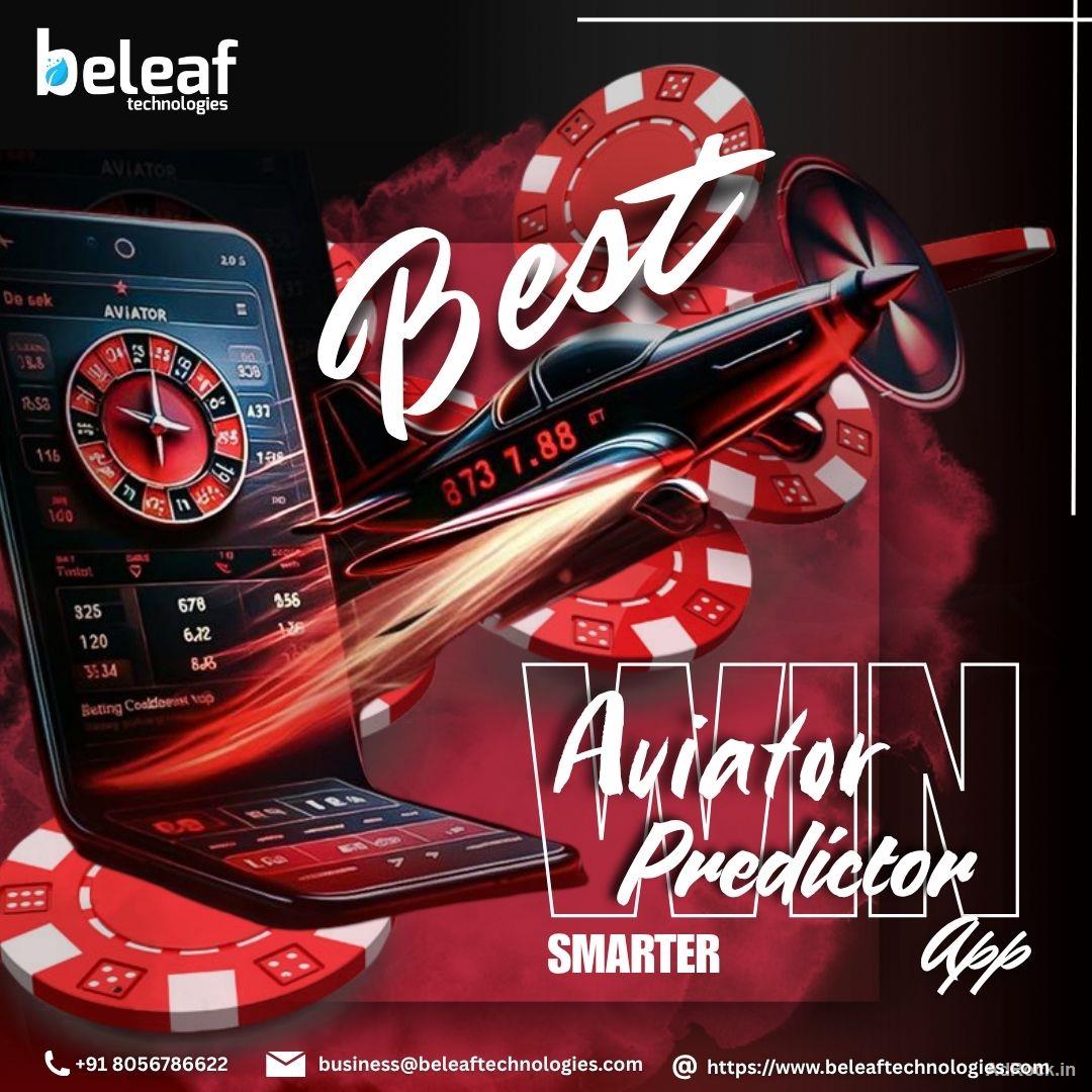 Win Smarter with Best Aviator Predictor App Services by Beleaf Technologies