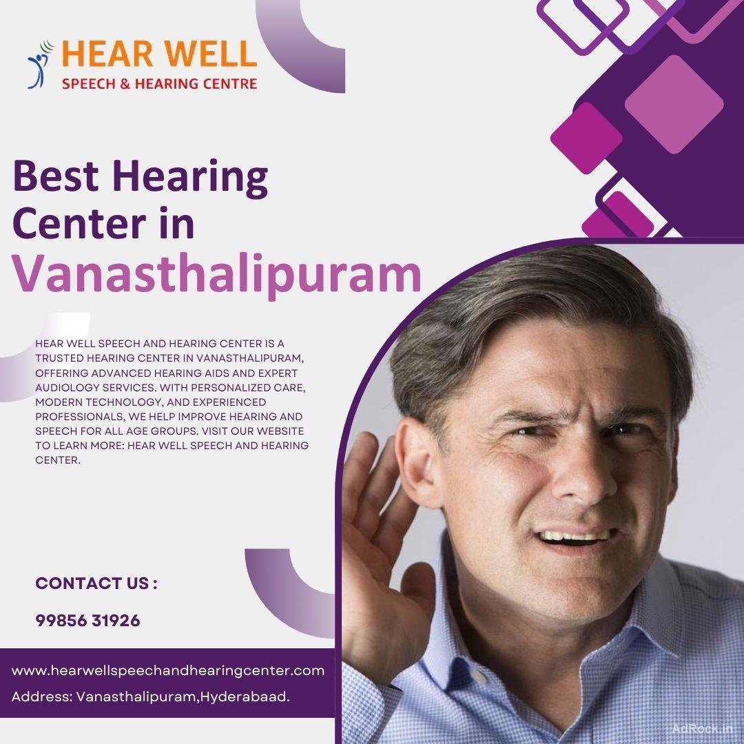 Hearing aids Centre in Vanasthalipuram – Hear Well Speech and Hearing Centre