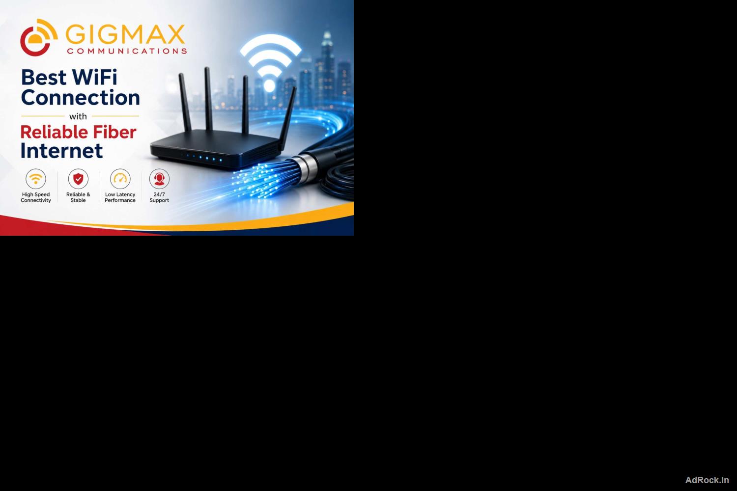 Best WiFi Connection with Reliable Fiber Internet – GIGMAX