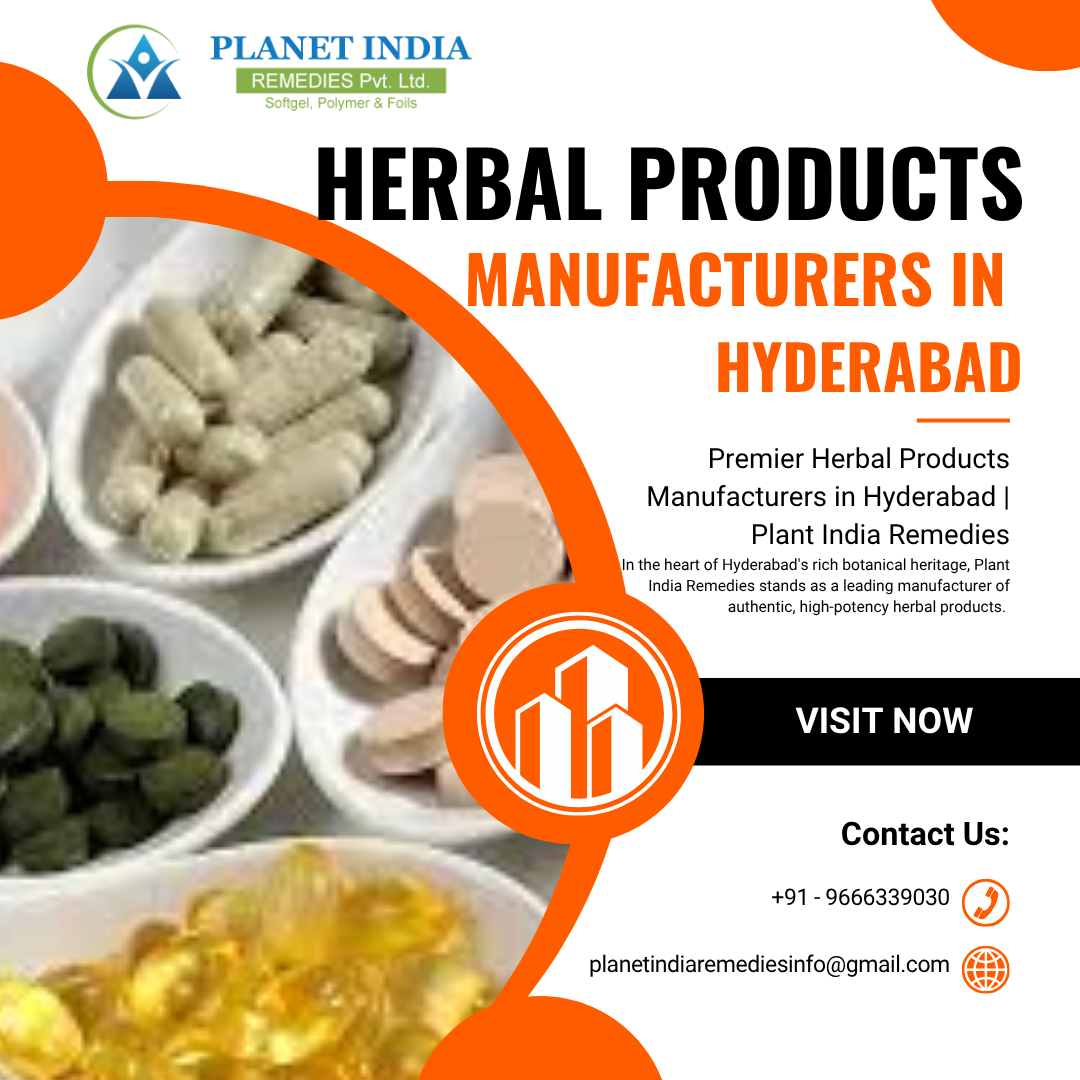Herbal Products Manufacturers in Hyderabad Herbal Products Manufacturers in Hyderabad