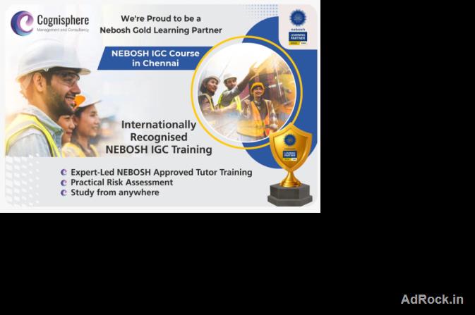NEBOSH Course in Chennai Cognisphere Managemnet and Consultancy