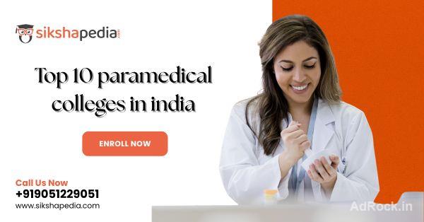Top 10 paramedical colleges in India