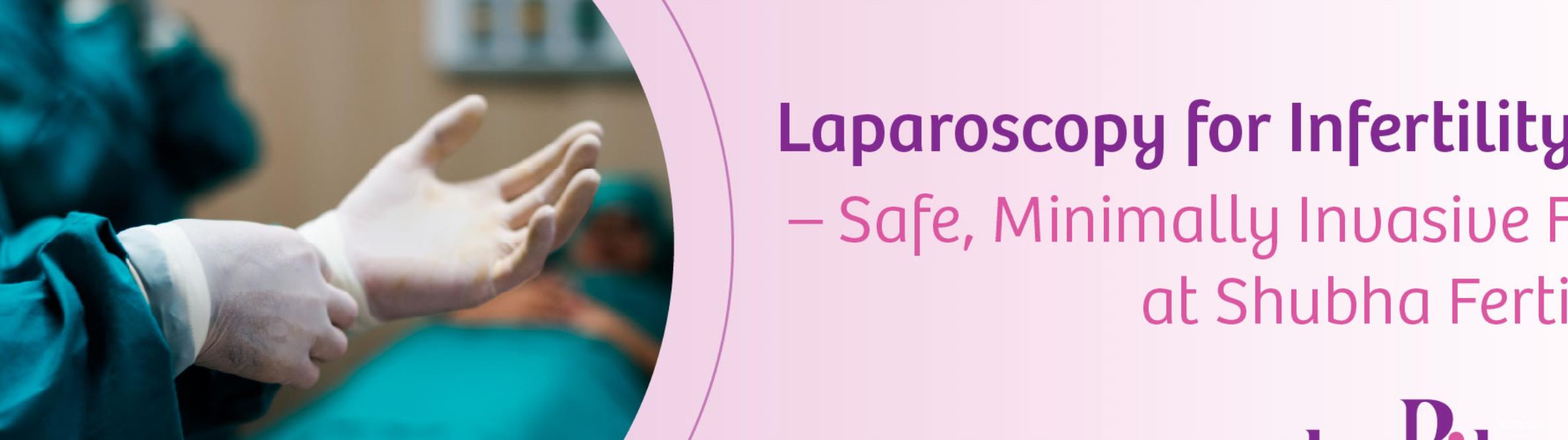 Laparoscopy for Infertility in Hyderabad | Dr. Sravanthi Reddy Laparoscopy for Infertility in Hyderabad | Dr. Sravanthi Reddy