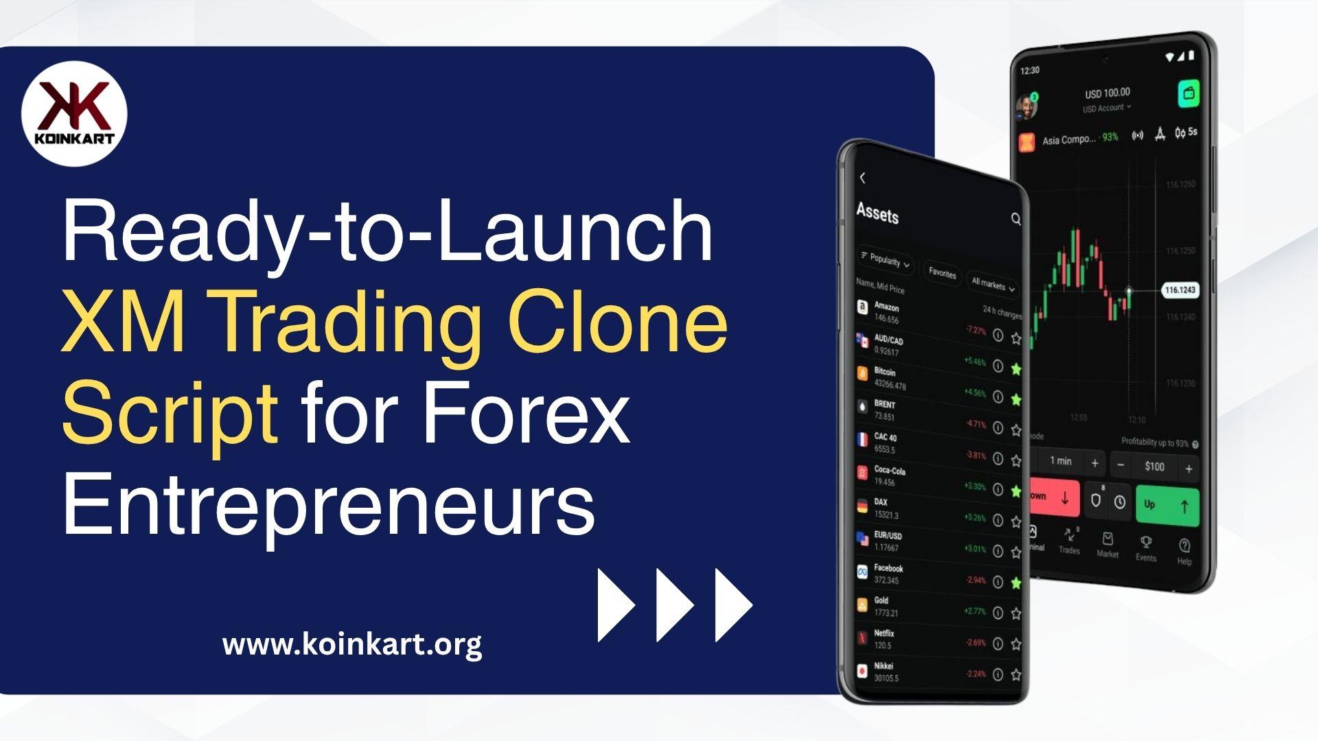 Ready-to-Launch XM Trading Clone Script for Forex Entrepreneurs 