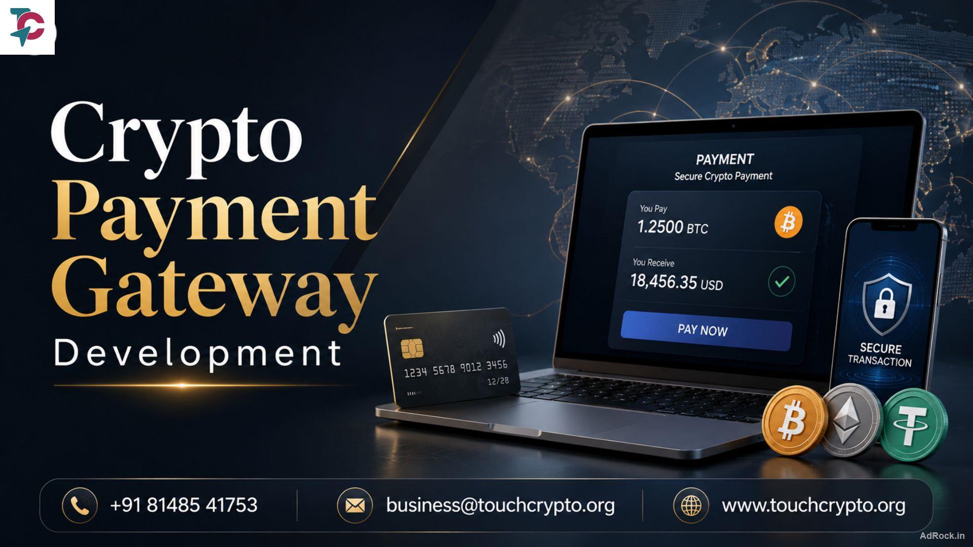 Take Your Payment Business Further with Crypto Gateway Development 