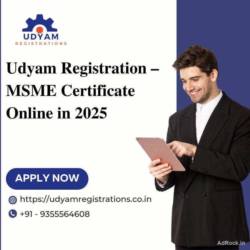 Udyam Registration – MSME Certificate Online in 2025