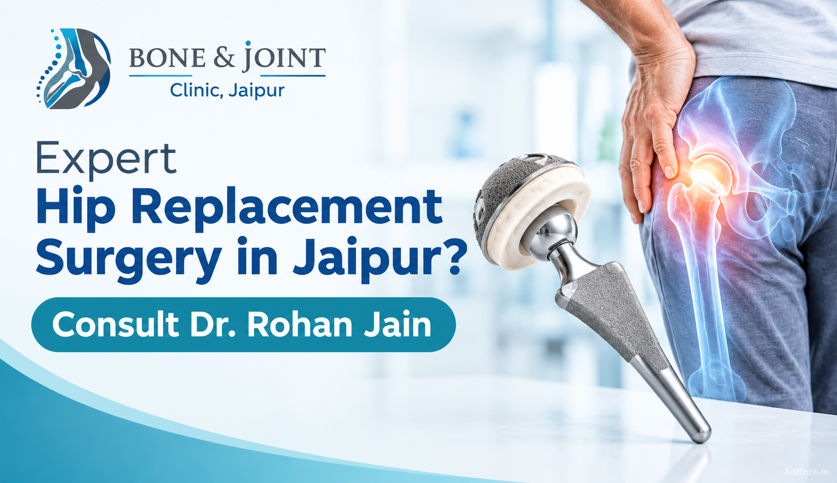 Need Expert Hip Replacement Surgery in Jaipur? Consult Dr. Rohan Jain